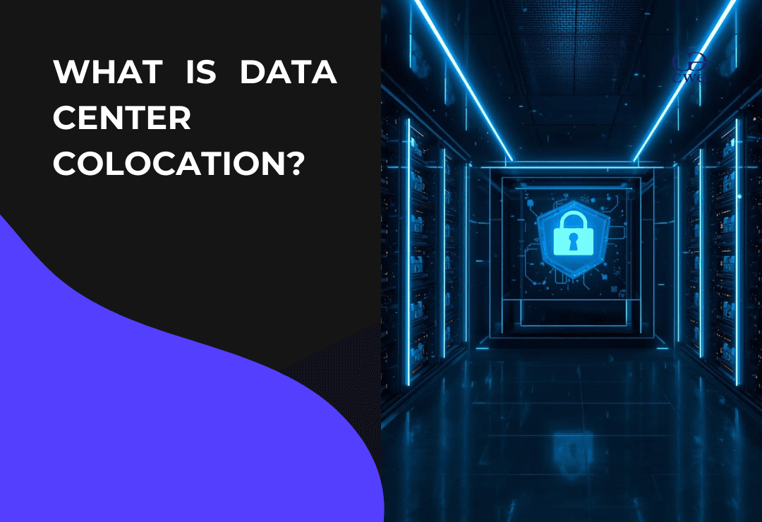 What is Data Center Colocation and Why Your Business Needs It Now